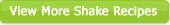 View more Shake Recipes