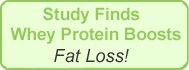 Study Finds Whey Protein Boosts Fat Loss