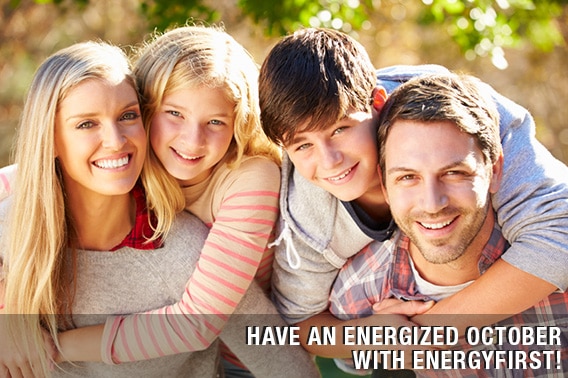 Have an Energized October with EnergyFirst!